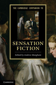 Title: The Cambridge Companion to Sensation Fiction, Author: Andrew Mangham