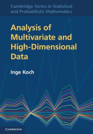 Title: Analysis of Multivariate and High-Dimensional Data, Author: Inge Koch