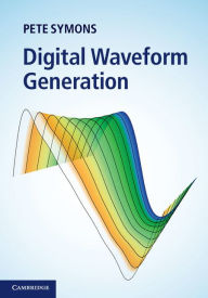 Title: Digital Waveform Generation, Author: Pete Symons