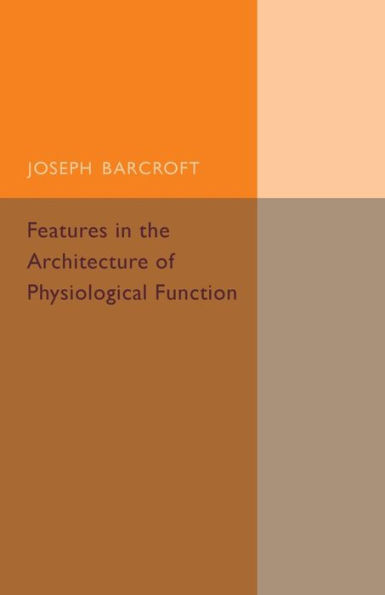 Features in the Architecture of Physiological Function