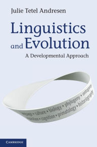 Title: Linguistics and Evolution: A Developmental Approach, Author: Julie Tetel Andresen