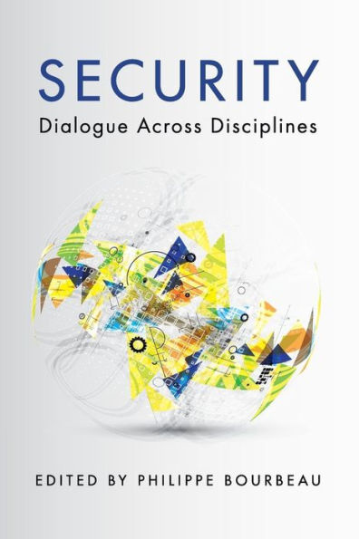 Security: Dialogue across Disciplines