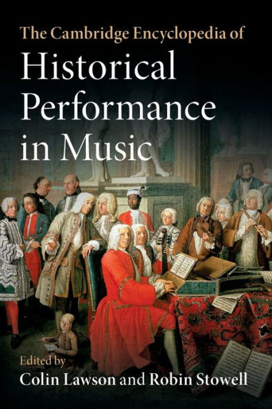 The Cambridge Encyclopedia of Historical Performance Music