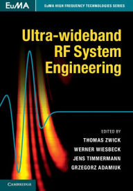 Title: Ultra-wideband RF System Engineering, Author: Thomas Zwick