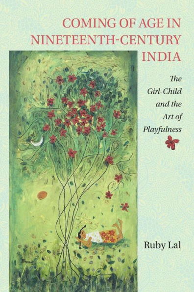 Coming of Age in Nineteenth-Century India: The Girl-Child and the Art of Playfulness