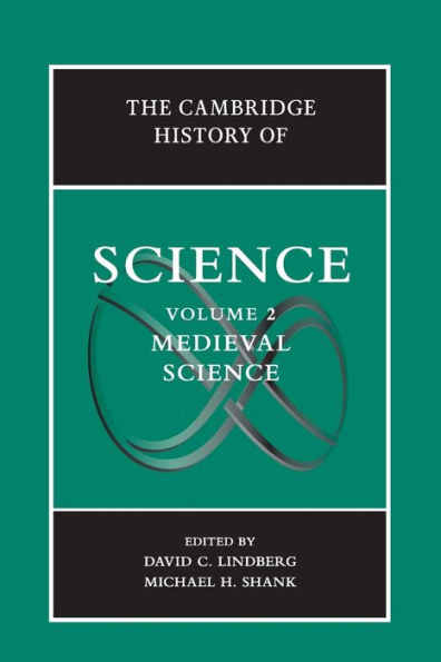 The Cambridge History of Science: Volume 2, Medieval Science