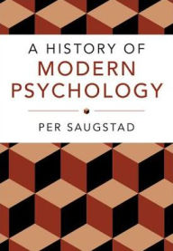Title: A History of Modern Psychology, Author: Per Saugstad
