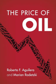 Title: The Price of Oil, Author: Roberto F. Aguilera