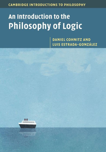 An Introduction to the Philosophy of Logic