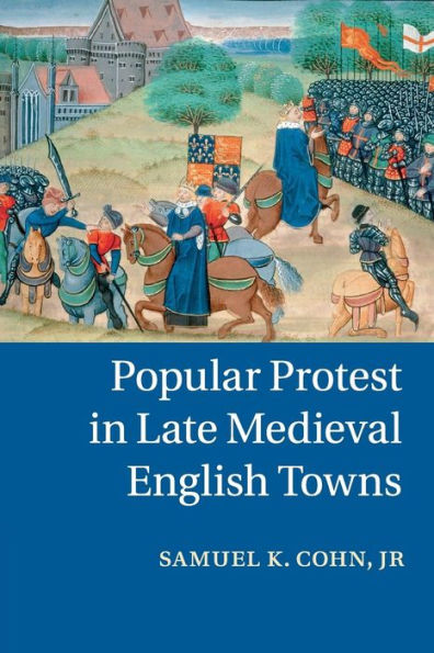 Popular Protest Late Medieval English Towns