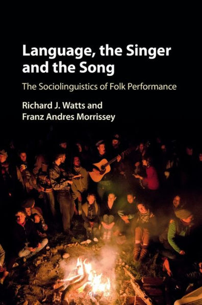 Language, The Singer and Song: Sociolinguistics of Folk Performance