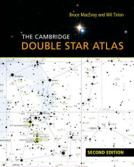 Title: The Cambridge Double Star Atlas, Author: Bruce MacEvoy