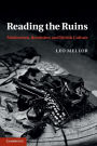 Reading the Ruins: Modernism, Bombsites and British Culture