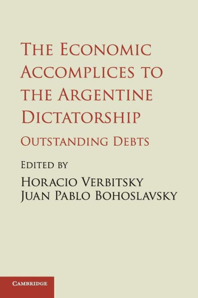the Economic Accomplices to Argentine Dictatorship: Outstanding Debts