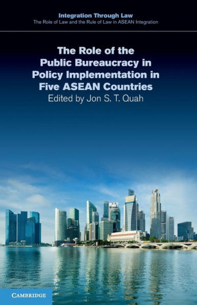 the Role of Public Bureaucracy Policy Implementation Five ASEAN Countries