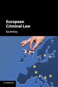 Title: European Criminal Law, Author: Kai Ambos