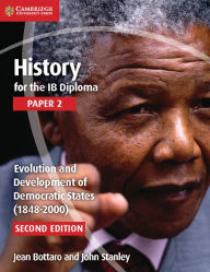 Pdf download ebook History for the IB Diploma Paper 2 Evolution and Development of Democratic States (1848-2000) (English literature) PDB CHM ePub