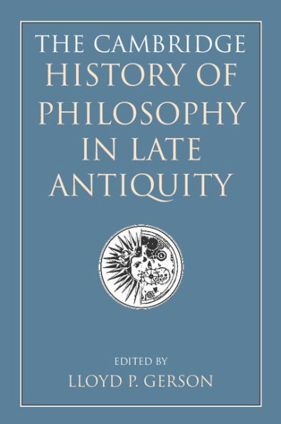 The Cambridge History of Philosophy in Late Antiquity 2 Volume Paperback Set