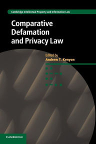 Title: Comparative Defamation and Privacy Law, Author: Andrew T. Kenyon