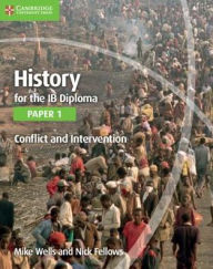 Title: History for the IB Diploma Paper 1, Author: Mike Wells