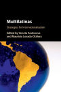 Multilatinas: Strategies for Internationalisation