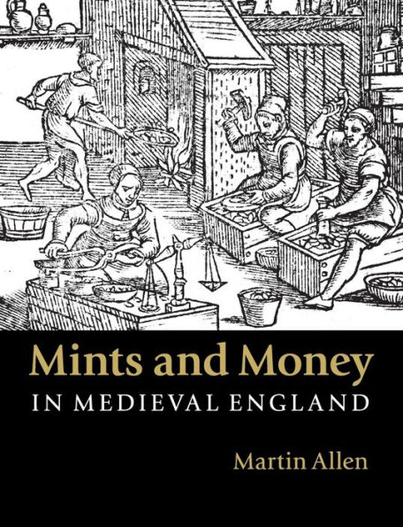 Mints and Money Medieval England