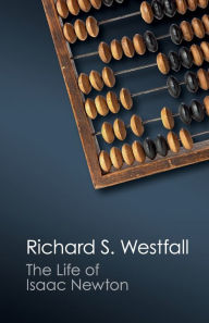 Title: The Life of Isaac Newton, Author: Richard S. Westfall