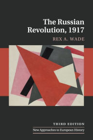 Title: The Russian Revolution, 1917, Author: Rex A. Wade