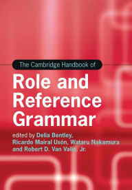 Title: The Cambridge Handbook of Role and Reference Grammar, Author: Delia Bentley