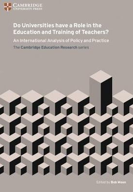 Do Universities have a Role in the Education and Training of Teachers?: An International Analysis of Policy and Practice