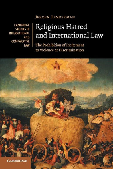 Religious Hatred and International Law: The Prohibition of Incitement to Violence or Discrimination