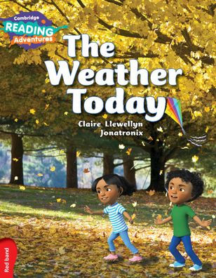 Cambridge Reading Adventures The Weather Today Red Band