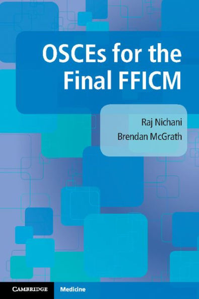 OSCEs for the Final FFICM