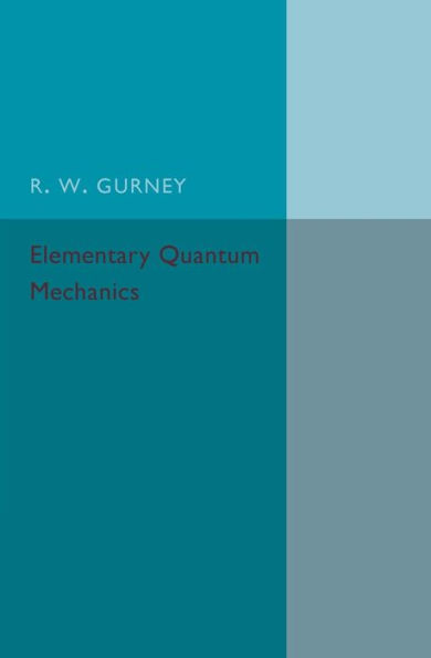 Elementary Quantum Mechanics