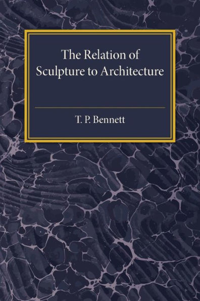 The Relation of Sculpture to Architecture