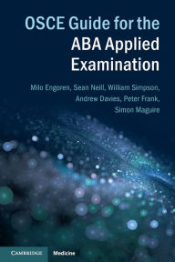 Title: OSCE Guide for the ABA Applied Examination, Author: Sean Neill