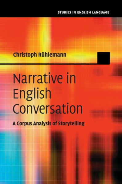 Narrative English Conversation: A Corpus Analysis of Storytelling