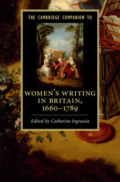 The Cambridge Companion to Women's Writing Britain, 1660-1789