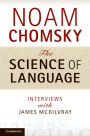 The Science of Language: Interviews with James McGilvray