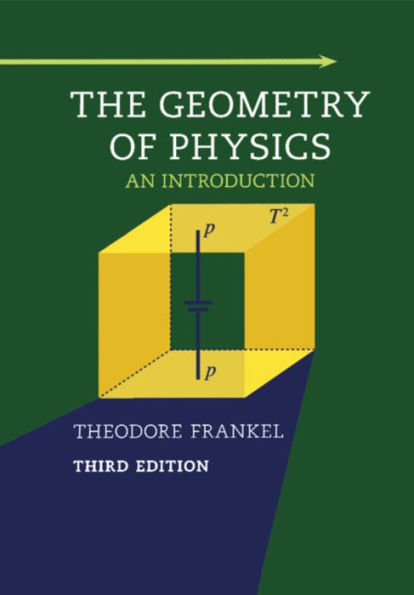 The Geometry of Physics: An Introduction / Edition 3