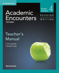Title: Academic Encounters Level 4 Teacher's Manual Reading and Writing: Human Behavior, Author: Bernard Seal