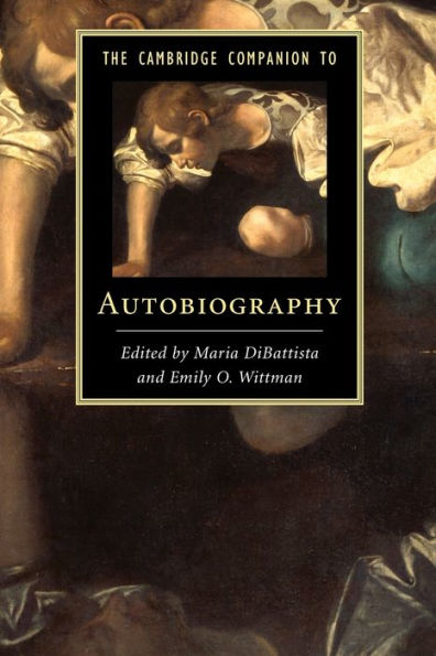 The Cambridge Companion to Autobiography