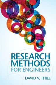 Title: Research Methods for Engineers, Author: David V. Thiel