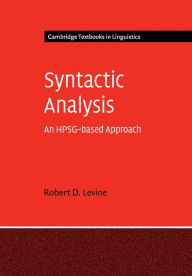 Title: Syntactic Analysis: An HPSG-based Approach, Author: Robert D. Levine