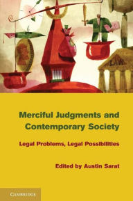 Title: Merciful Judgments and Contemporary Society: Legal Problems, Legal Possibilities, Author: Austin Sarat