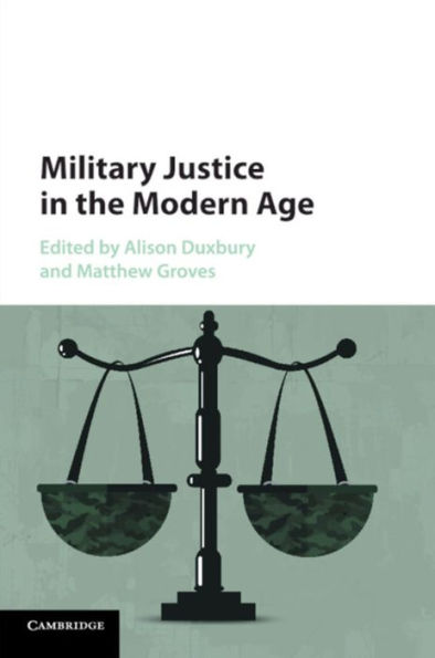 Military Justice the Modern Age