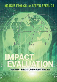 Title: Impact Evaluation: Treatment Effects and Causal Analysis, Author: Markus Frölich