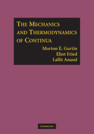 Title: The Mechanics and Thermodynamics of Continua, Author: Morton E. Gurtin