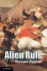 Title: Alien Rule, Author: Michael Hechter