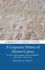A Linguistic History of Ancient Cyprus: The Non-Greek Languages, and their Relations with Greek, c.1600-300 BC